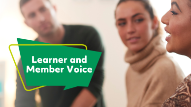 Learner and member voice