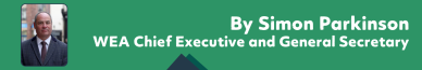 Image reading 'By Simon Parkinson, WEA Chief Executive and General Secretary"